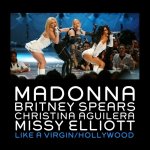 Madonna feat. Britney Spears, Christina Aguilera & Missy Elliott - Like A Virgin & Hollywood