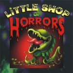Little shop of horrors - Feed me Seymour