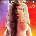 Earth, Wind & Fire - Let's Groove