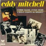 Eddy Mitchell - Comme quand j'etais mome