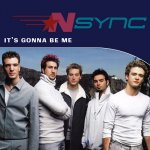 N'Sync - It's Gonna Be Me