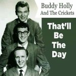 Buddy Holly And The Crickets - That'll Be The Day