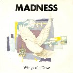 Madness - Wings of a dove