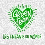 Green Team - Les Enfants du monde