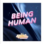 Steven Universe Future - Being Human