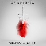 Shakira y Ozuna - Monotonía
