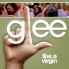 Glee - Like A Virgin
