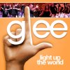 Glee - Light Up The World