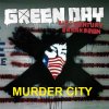 Green Day - Murder City