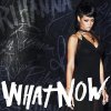 Rihanna - What Now
