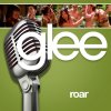 Glee - Roar