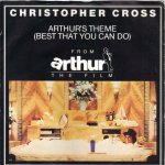 Christopher Cross - Arthur's Theme (Best That you can do)
