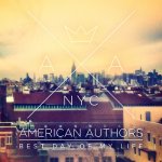 American Authors - Best day of my life
