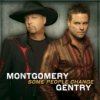 Montgomery Gentry - What Do Ya Think About That