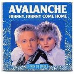 Avalanche - Johnny Johnny Come Home