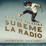Enrique Iglesias feat. Zion & Lennox y Descemer Bueno - Súbeme la radio