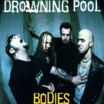 Drowning Pool - Bodies