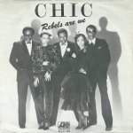 Chic - Rebels are we