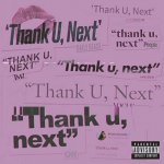 Ariana Grande - Thank u, next