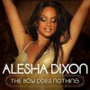 Alesha Dixon - The boy does nothing
