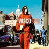 Vasco Rossi - Buoni o cattivi
