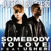 Justin Bieber & Usher - Somebody To Love