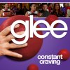 Glee - Constant Craving